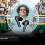 boAt Airdopes 141 ANC – Noise-Killers for Noisy Indian Streets